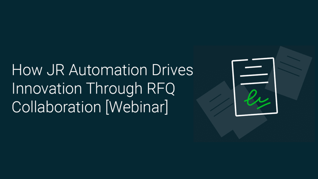 RFQ Success Story: How JR Automation Transformed its RFQ Process Blog Image