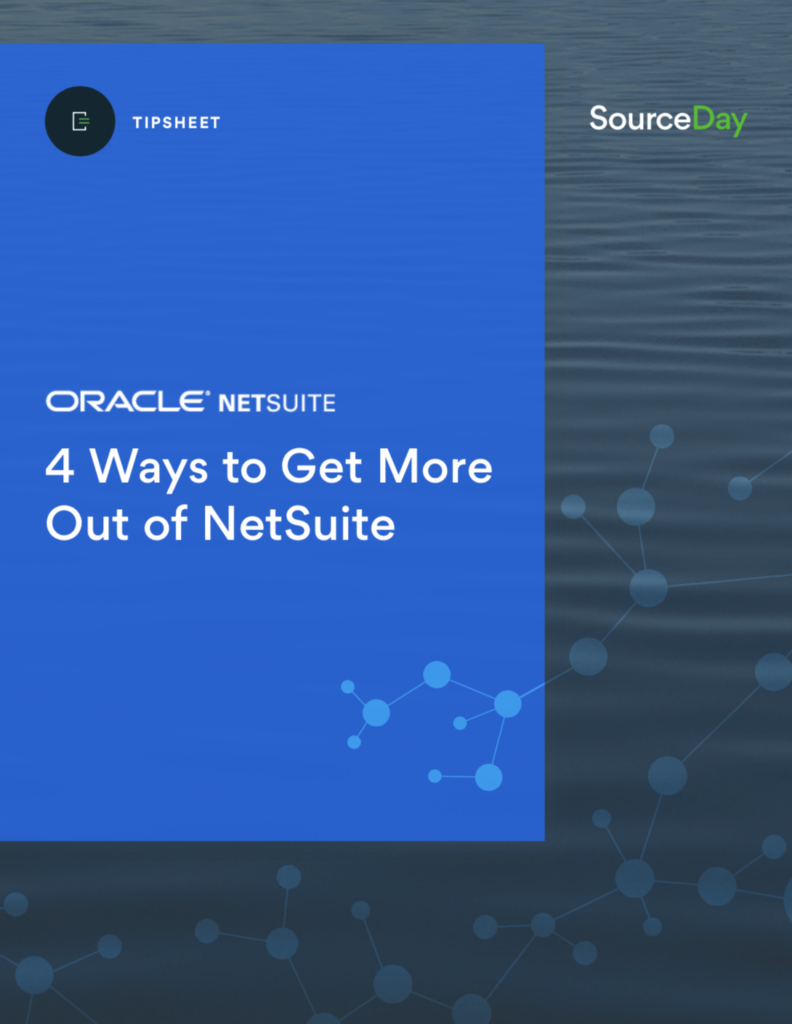 4 Ways to Get More Out of NetSuite